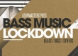 Loopmasters Bass Music Lockdown MULTiFORMAT = 3GB